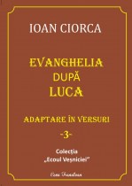 Ioan Ciorca-Evanghelia dupa Luca